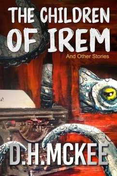 The Children of Irem and Other Stories (eBook, ePUB) - McKee, D. H.