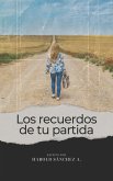Los recuerdos de tu partida (eBook, ePUB)