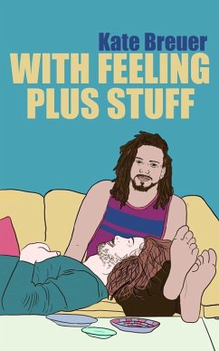 With Feeling Plus Stuff (eBook, ePUB) - Breuer, Kate