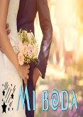 Mi boda (eBook, ePUB) Mi boda (eBook, ePUB)