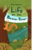Life on the Beaver River (The Blue Mountains, #2) (eBook, ePUB) Life on the Beaver River (The Blue Mountains, #2) (eBook, ePUB)