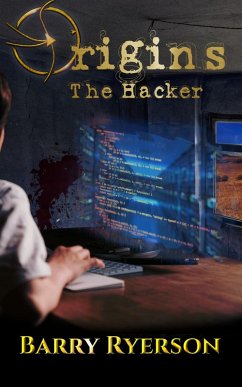Origins: The Hacker (eBook, ePUB) Cover Origins: The Hacker (eBook, ePUB)
