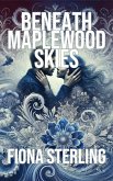 Beneath Maplewood Skies (eBook, ePUB)