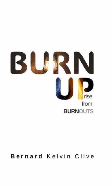 Burn Up! Rise From Burnouts (eBook, ePUB) Burn Up! Rise From Burnouts (eBook, ePUB)