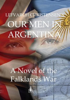Cover Our Man in Argentina: A Novel of the Falklands War (eBook, ePUB)