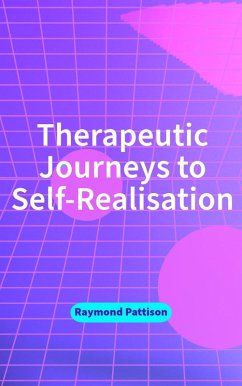 Cover Therapeutic Journeys to Self-Realisation (eBook, ePUB)