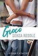 Gioco Senza Regole (Sweet Kisses, #2)... - Bild 1