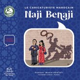 Le caricaturiste marocain Naji Benaji (Caricature Arabe, #3) (eBook, ePUB) Le caricaturiste marocain Naji Benaji (Caricature Arabe, #3) (eBook, ePUB)