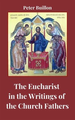 Cover The Eucharist in the Writings of the Church Fathers (eBook, ePUB)