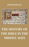 The History of the Bible in the Middle Ages (eBook, ePUB)
