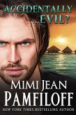 Accidentally...Evil? (The Accidentally Yours Series, #3.5) (eBook, ePUB) Accidentally...Evil? (The Accidentally Yours Series, #3.5) (eBook, ePUB)