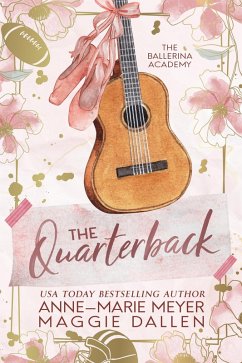 Cover The Quarterback and the Ballerina (The Ballerina Academy, #1) (eBook, ePUB)