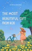 The Most Beautiful Gift From God (eBook, ePUB)