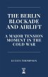 The Berlin Blockade and Airlift: A... - Bild 1