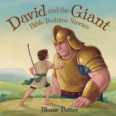 David And The Giant: Bible Bedtime Story (Bible Bedtime Stories For Kids, #2) (eBook, ePUB) David And The Giant: Bible Bedtime Story (Bible Bedtime Stories For Kids, #2) (eBook, ePUB)