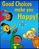 Good Choices Makes You Happy (eBook, ePUB)