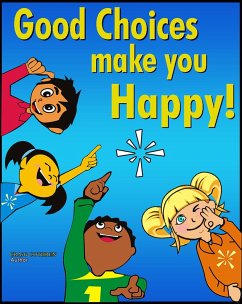 Cover Good Choices Makes You Happy (eBook, ePUB)