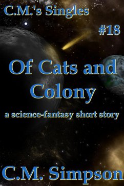 Cover Of Cats and Colony (C.M.'s Singles, #18) (eBook, ePUB)