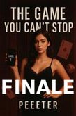 The Game You Can't Stop - Finale (eBook, ePUB)
