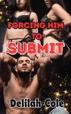Forcing Him to Submit (eBook, ePUB)