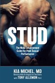 STUD: The Male Enhancement Guide for Peak Sexual Performance (eBook, ePUB)