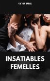 Insatiables femelles (eBook, ePUB)