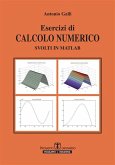 Esercizi di calcolo numerico svolti in Matlab (eBook, ePUB) Esercizi di calcolo numerico svolti in Matlab (eBook, ePUB)