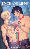 Enchantment: Part VIII - Epilogue (Enchantment: MM/Gay Fantasy Erotica, #8) (eBook, ePUB) Enchantment: Part VIII - Epilogue (Enchantment: MM/Gay Fantasy Erotica, #8) (eBook, ePUB)