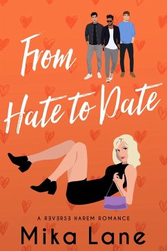 Cover From Hate to Date (The Me to We Reverse Harem Romances, #2) (eBook, ePUB)