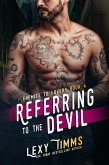 Referring to the Devil (Enemies to Lovers Series, #4) (eBook, ePUB) Referring to the Devil (Enemies to Lovers Series, #4) (eBook, ePUB)