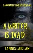 A Writer is Dead (eBook, ePUB) - Bild 1