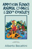 American Funny Animal Comics in the 20th Century: Volume One (eBook, ePUB)