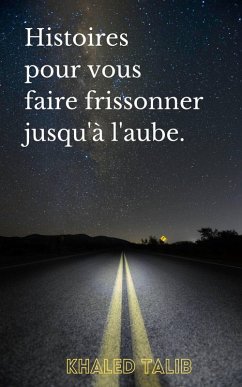 Cover Histoires pour vous faire frissonner jusqu'à l'aube (eBook, ePUB)