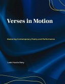 Verses in Motion: Mastering Contemporary Poetry and Performance (eBook, ePUB) Verses in Motion: Mastering Contemporary Poetry and Performance (eBook, ePUB)