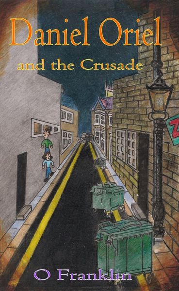Daniel Oriel and the Crusade (eBook, ePUB) Daniel Oriel and the Crusade (eBook, ePUB)