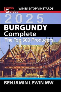 Cover Burgundy Complete 2025 (Guides to Wines and Top Vineyards, #22) (eBook, ePUB)