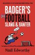 Badger's Football Slang and Banter... - Bild 1