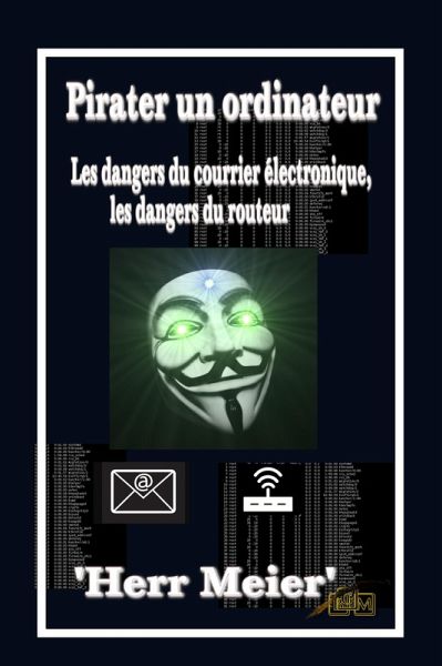 Pirater un ordinateur (eBook, ePUB)