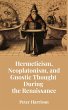 Hermeticism, Neoplatonism, and Gnostic... - Bild 1