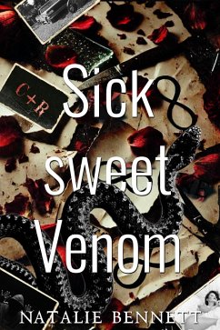 Sick Sweet Venom (Bitter & Sick, #0.1) (eBook, ePUB) - Bennett, Natalie