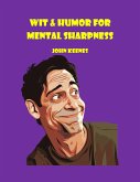 Wit & Humor for Mental Sharpness (eBook, ePUB) Wit & Humor for Mental Sharpness (eBook, ePUB)
