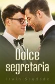 Dolce segretaria (eBook, ePUB) Dolce segretaria (eBook, ePUB)