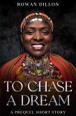 To Chase a Dream (Guardians of the PHAE, #0.5) (eBook, ePUB) To Chase a Dream (Guardians of the PHAE, #0.5) (eBook, ePUB)