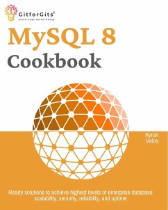 MySQL 8 Cookbook (eBook, ePUB) - Velos, Kyran