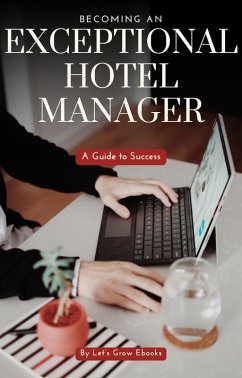 How to be an Exceptional Manager (eBook, ePUB) - Ebooks, Let's Grow