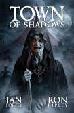 Town of Shadows (Carnival of Terror Series, #3) (eBook, ePUB) Town of Shadows (Carnival of Terror Series, #3) (eBook, ePUB)