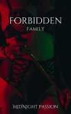 Forbidden Family (MidNight Passion) (eBook, ePUB)