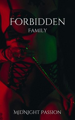 Cover Forbidden Family (MidNight Passion) (eBook, ePUB)