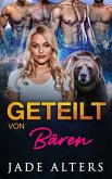 Geteilt von Bären: Eine Reverse-Harem-Romance (Gefährtin des Gestaltwandlers, #4) (eBook, ePUB) Geteilt von Bären: Eine Reverse-Harem-Romance (Gefährtin des Gestaltwandlers, #4) (eBook, ePUB)