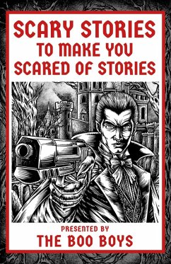 Scary Stories to Make You Scared of Stories (eBook, ePUB) - Boys, The Boo